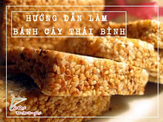 hướng dẫn làm bánh cáy Thái Bình ngon tuyệt